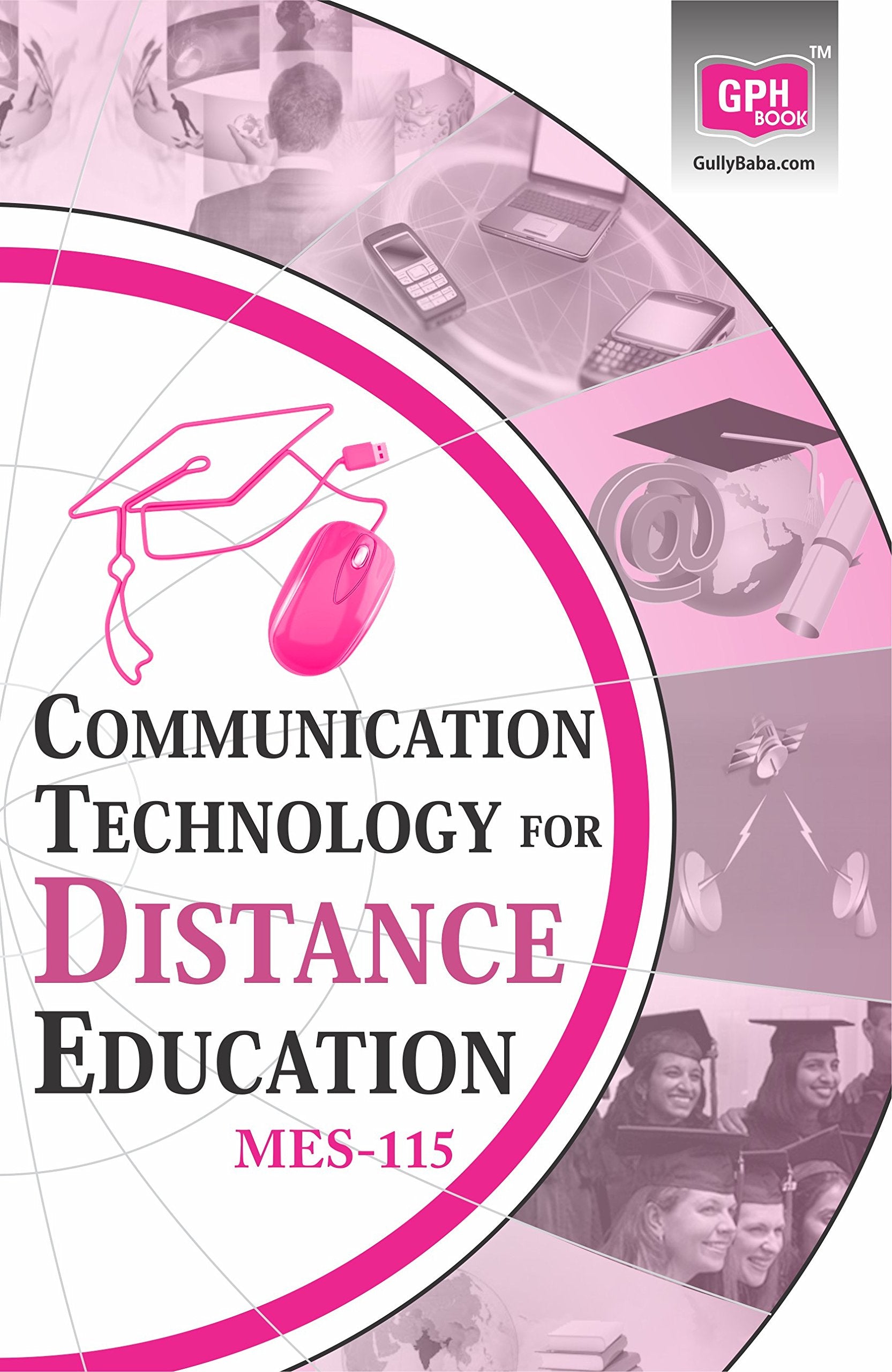 IGNOU MES115 Communication Technology for Distance Education (ENG) for MA Sem  Latest Edition Help Book with Solved Previous Y