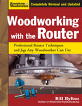 Woodworking with the Router, Revised and Updated: Professional Router Techniques and Jigs Any Woodworker Can Use (Fox Chapel Pub