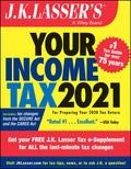 J.K. Lassers Your Income Tax 2021: For Preparing Your 2020 Tax Return