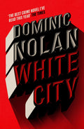 White City: The Best Crime Novel IVe Read This Year The Times