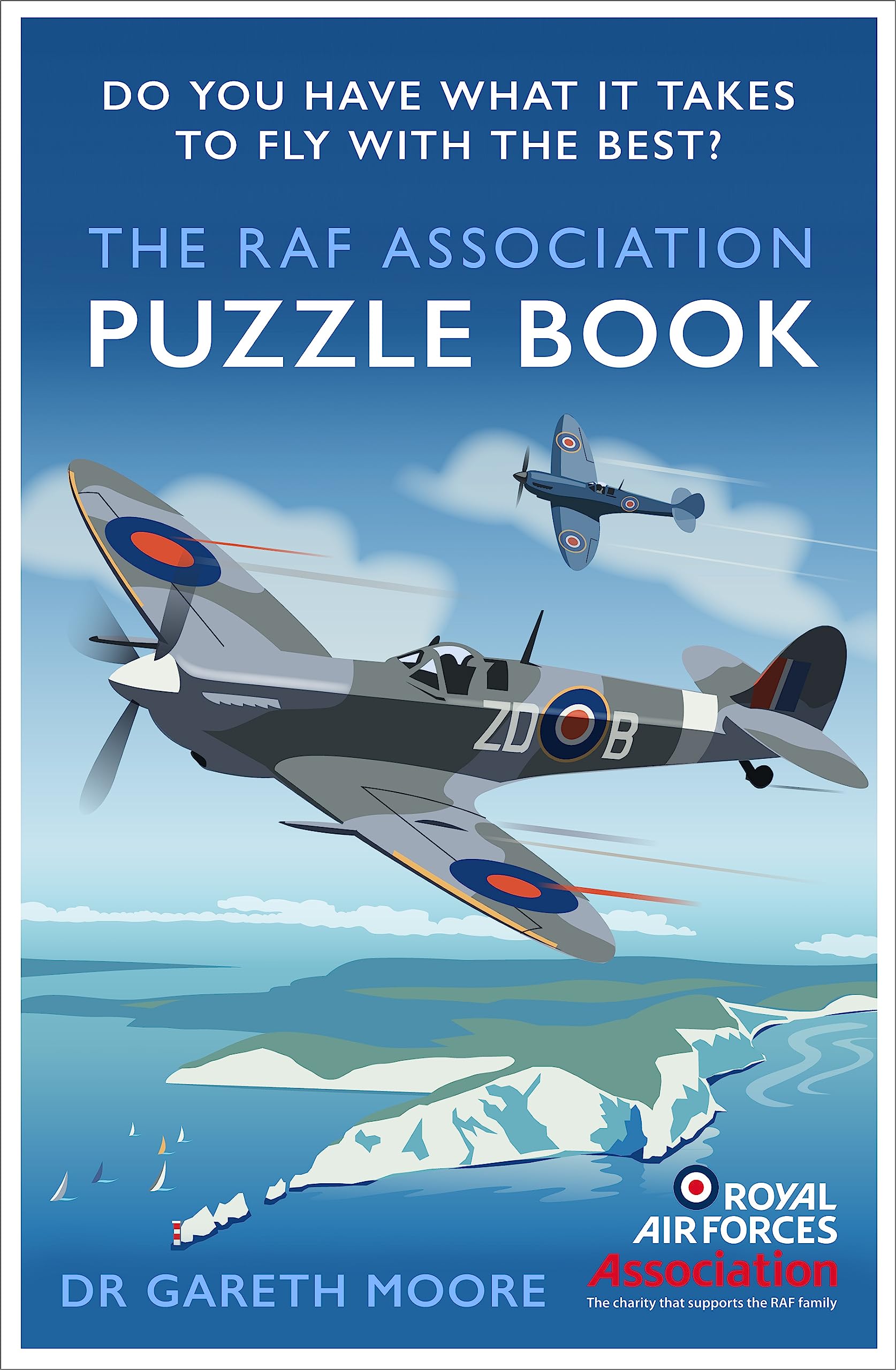 The RAF Association Puzzle Book: Do You Have What It Takes to Be an Air Ace?