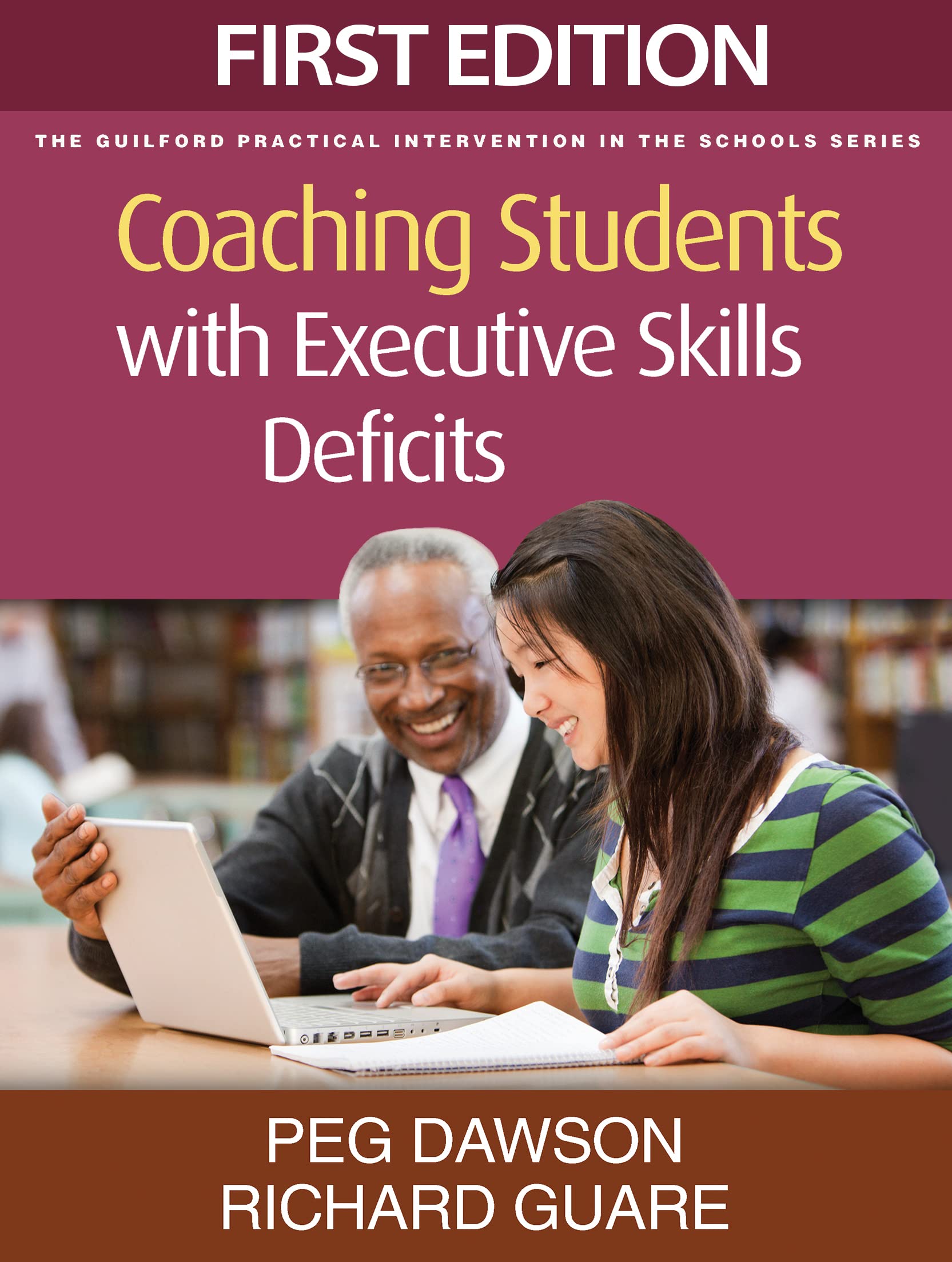 Coaching Students with Executive Skills Deficits (The Guilford Practical Intervention in the Schools Series)