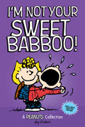 IM Not Your Sweet Babboo!