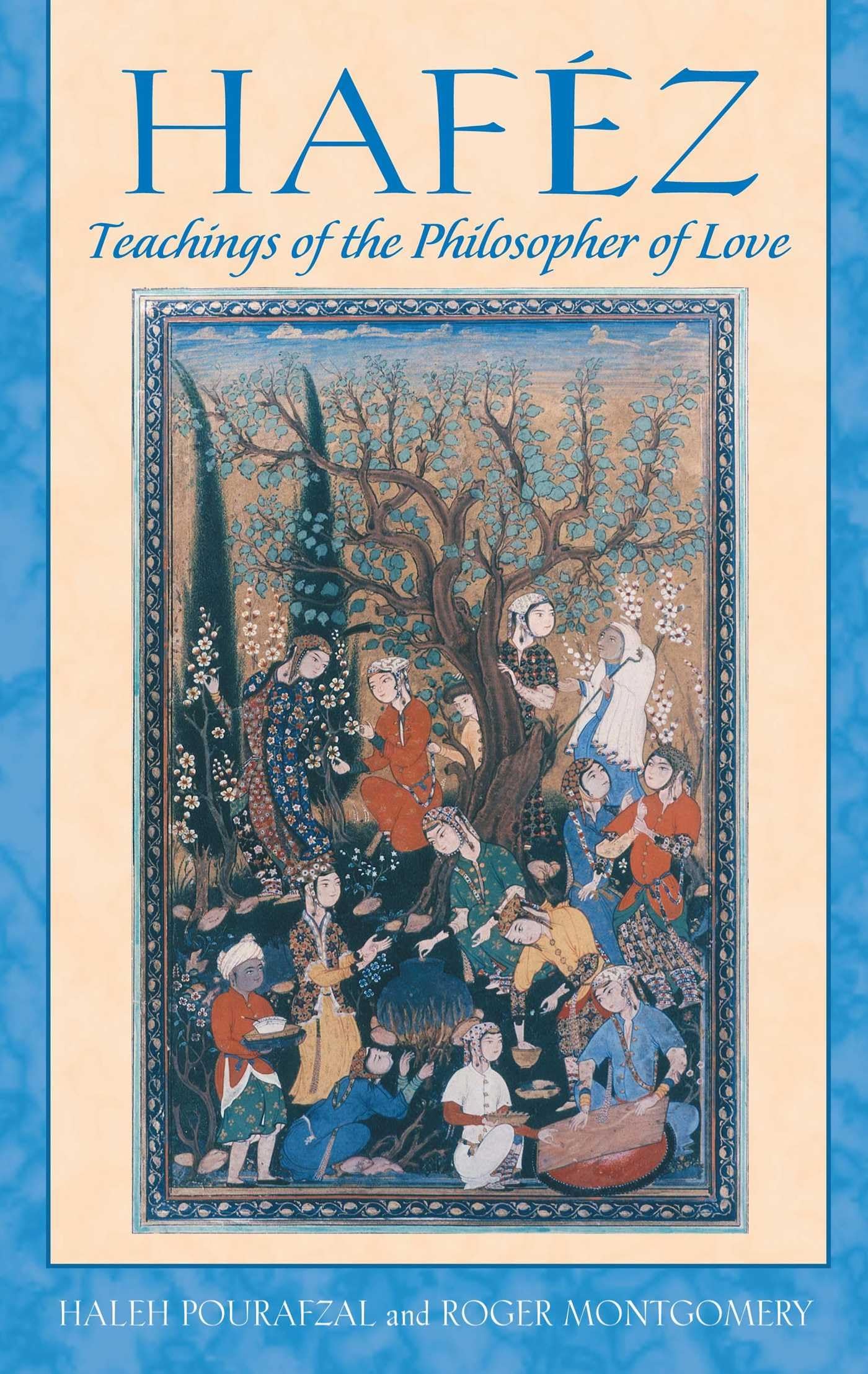 Hafz: Teachings of the Philosopher of Love