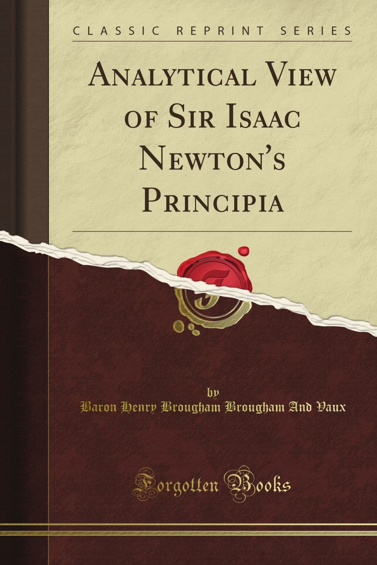 Analytical View of Sir Isaac Newtons Principia (Classic Reprint)