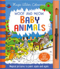 Woof and Meow  Baby Animals (Magic Water Colouring)