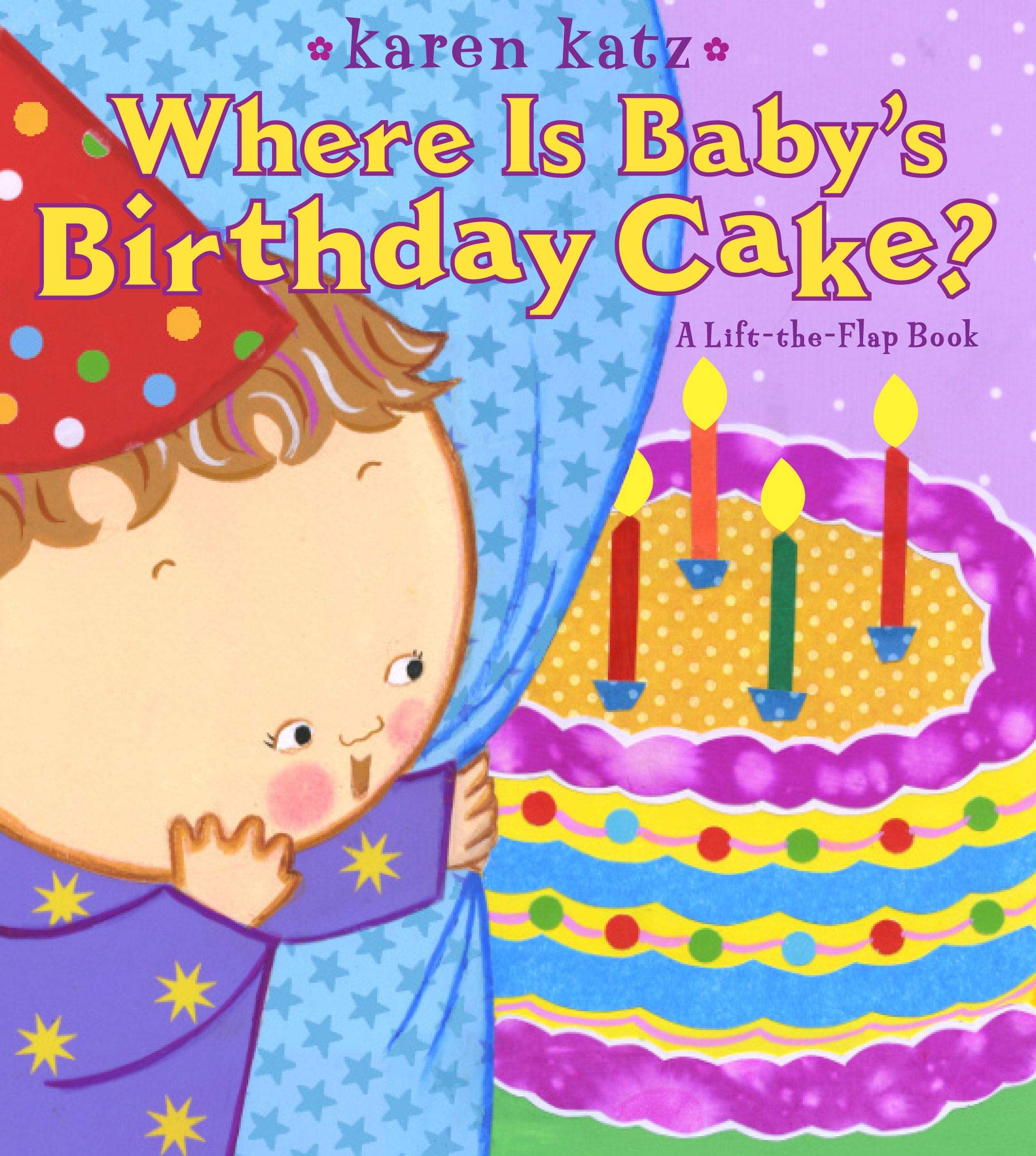 Where Is Babys Birthday Cake?: A LifttheFlap Book (LiftTheFlap Book (Little Simon))
