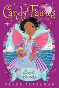 Sweet Secrets (15) (Candy Fairies)