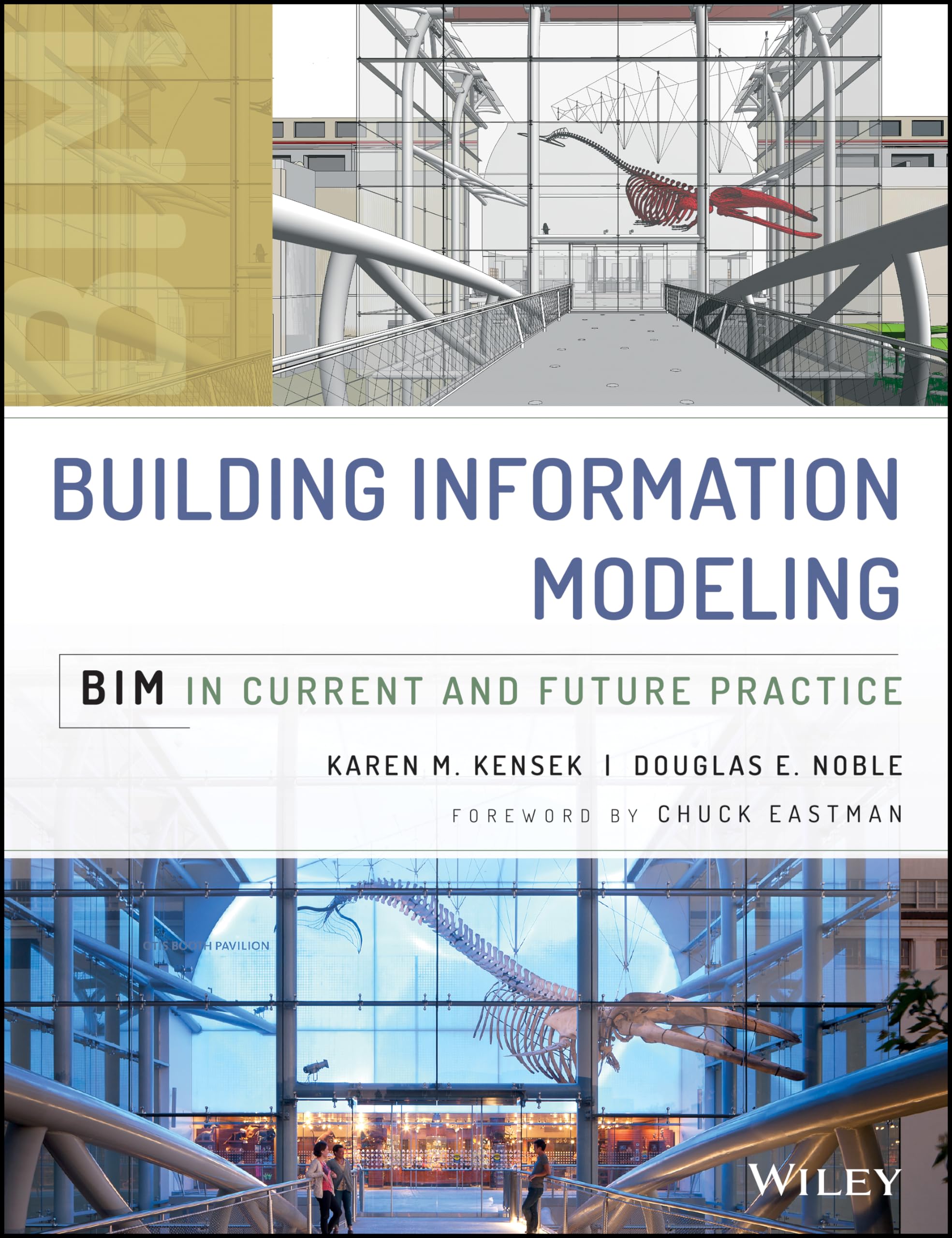 Building Information Modeling: Bim in Current and Future Practice