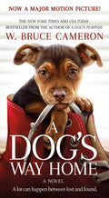 A Dogs Way Home Movie TieIn: A Novel (A Dogs Way Home Novel, 1)