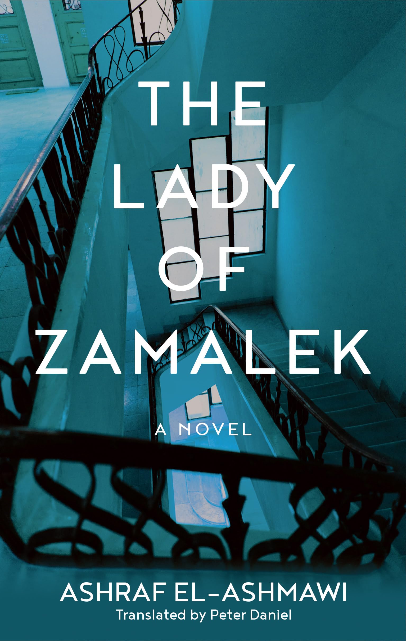 The Lady of Zamalek: A Novel (Hoopoe Fiction)