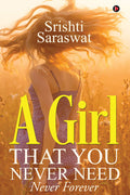 A Girl That You Never Need : Never Forever