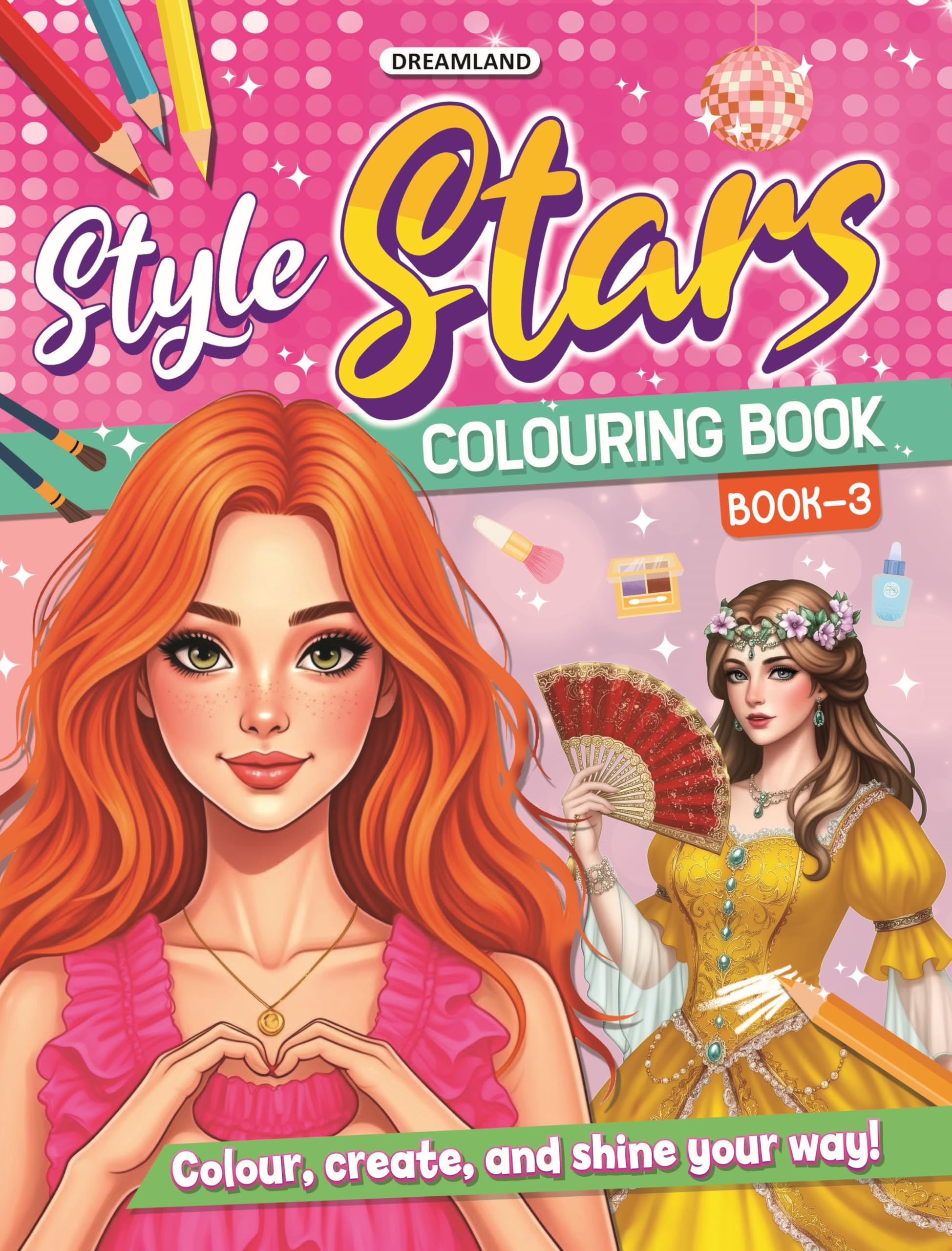 Style Stars Fashion Colouring Book for Girls, Kids and Teens: Book 3 |Fun and Trendy Illustrations to Color for Girls of all Age
