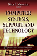 Computer Systems, Support and Technology (Computer Science, Technology and Applications)