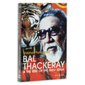Bal Thackeray and the Rise of the Shiv Sena