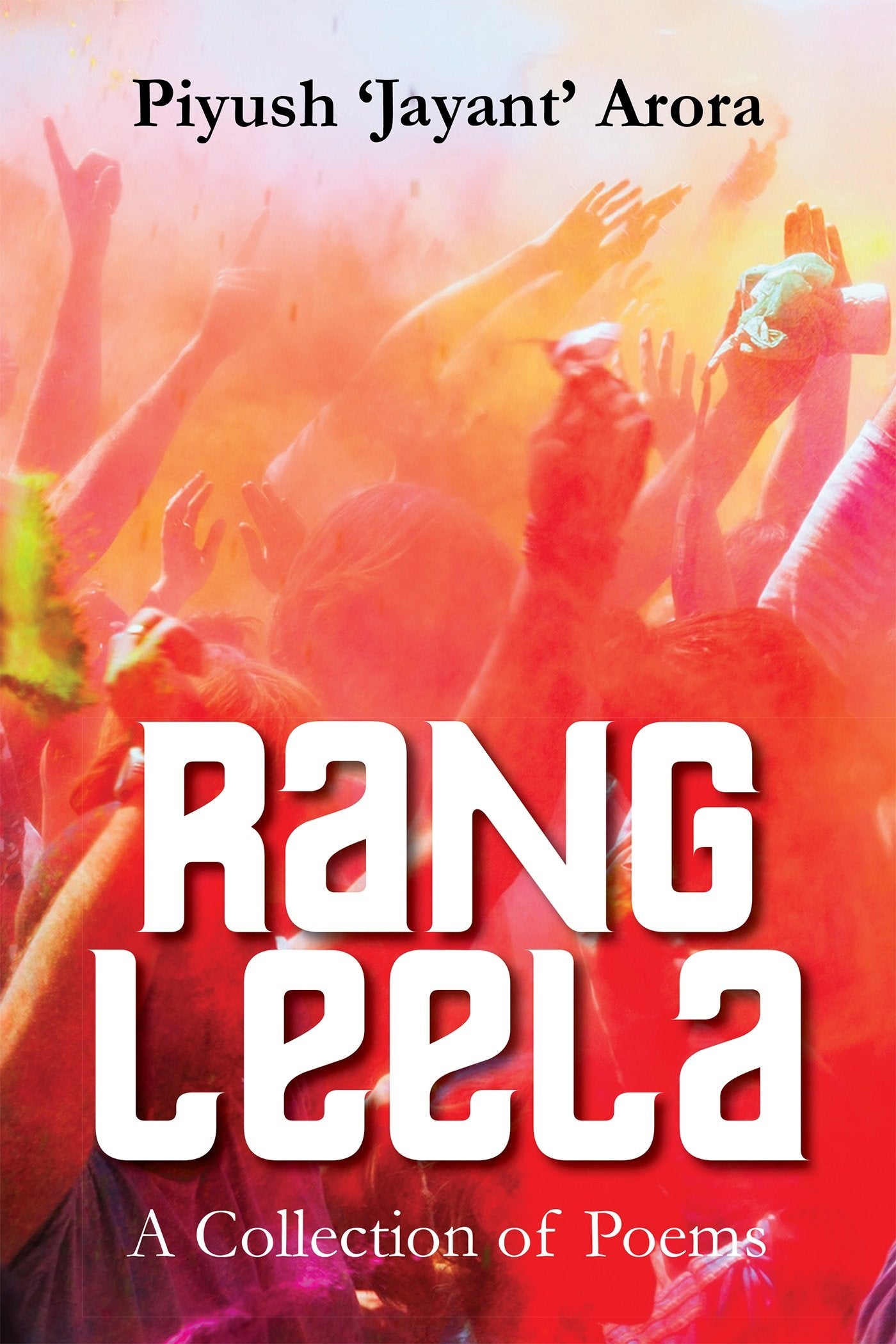 Rang Leela:A Collection of Poems
