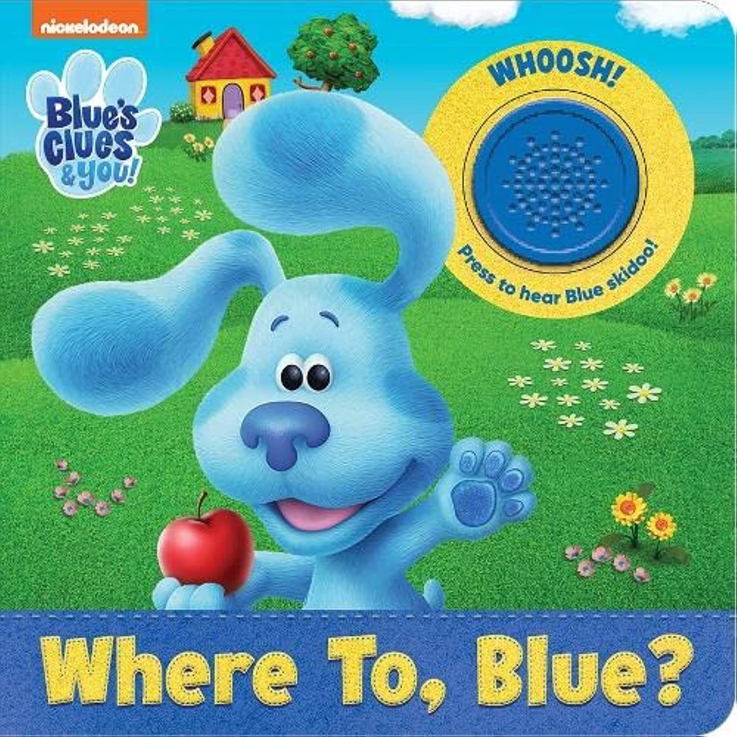 Nickelodeon Blues Clues & You!: Where To, Blue? Sound Book