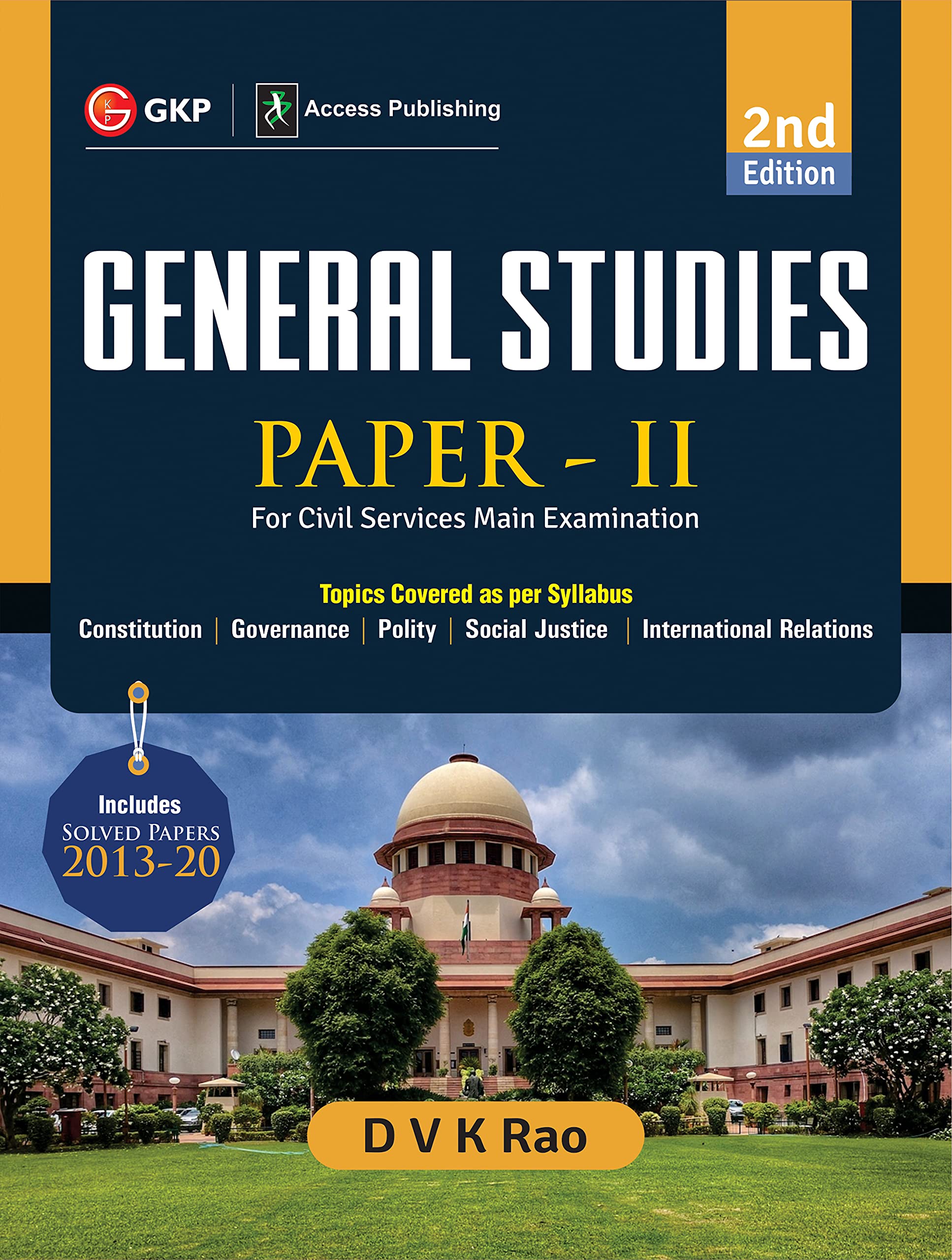 Gkp General Studies Paper Ii For Upsc Civil Services Main Examination 2Nd Edition By Dvk Rao (Includes Solved Papers 20132020)