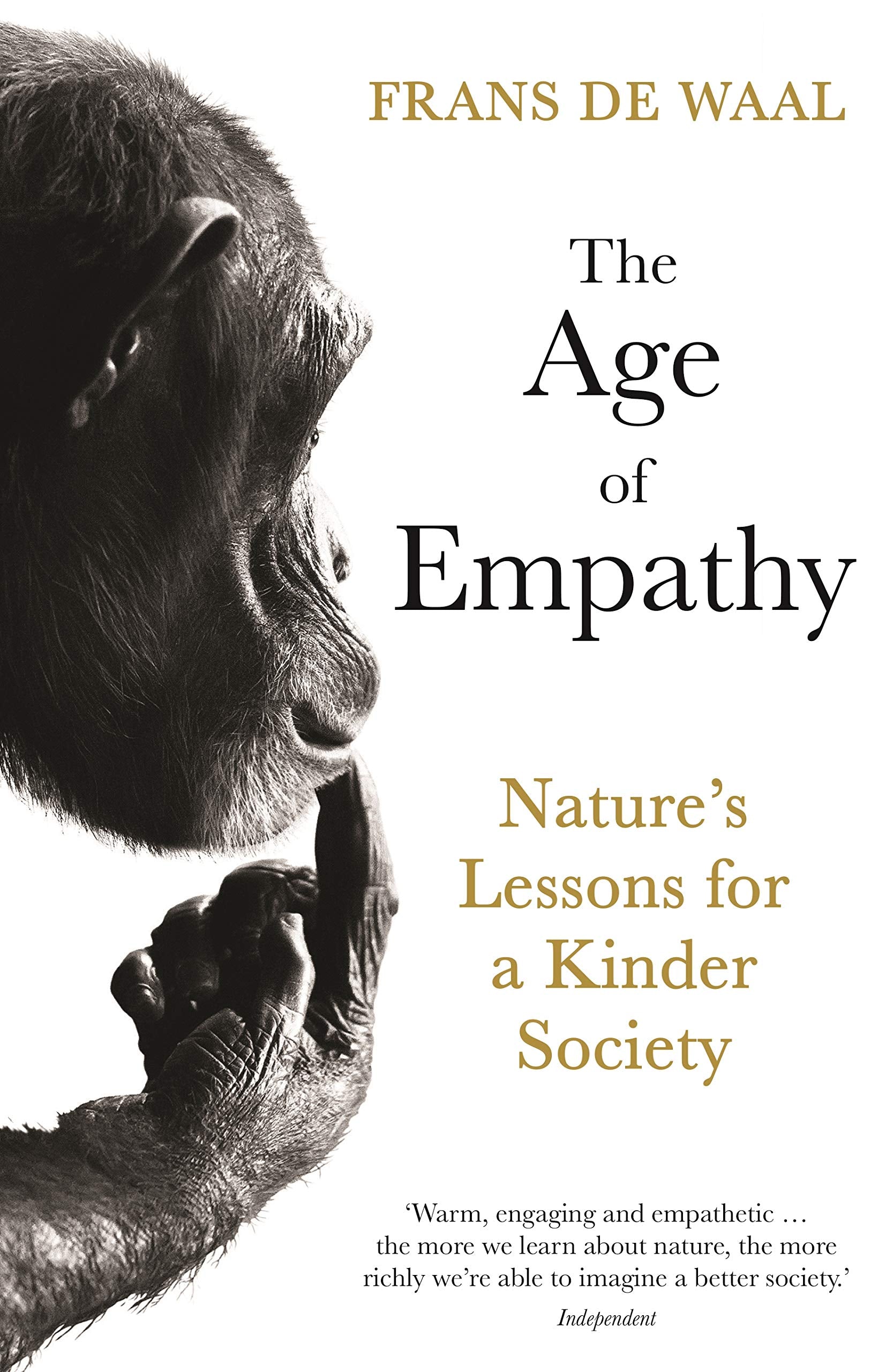 The Age of Empathy: Natures Lessons for a Kinder Society
