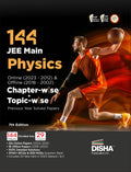 Disha 144 Jee Main Physics Online (2023  2012) & Offline (2018  2002) ChapterWise + TopicWise Previous Year Solved Papers 7T