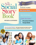 The New Social Story Book, Revised and Expanded 15th Anniversary Edition: Over 150 Social Stories that Teach Everyday Social Ski