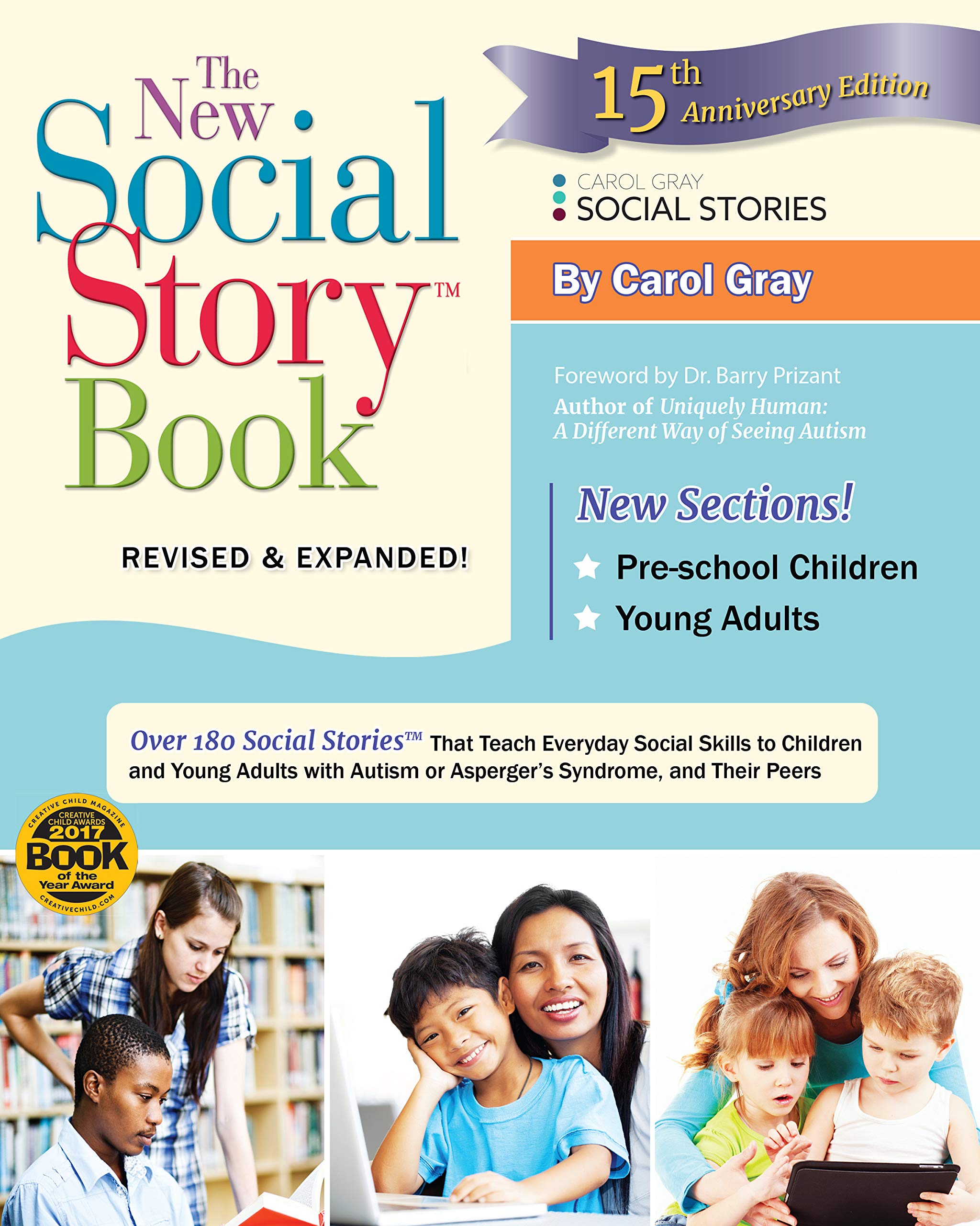 The New Social Story Book, Revised and Expanded 15th Anniversary Edition: Over 150 Social Stories that Teach Everyday Social Ski