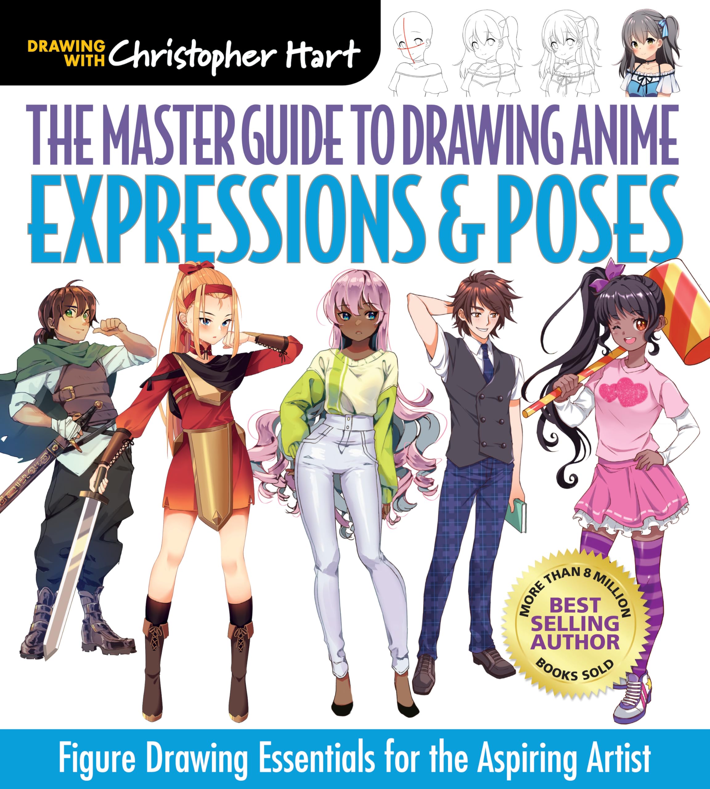 The Master Guide to Drawing Anime: Expressions & Poses: Figure Drawing Essentials for the Aspiring Artist  A How to Draw Anime 