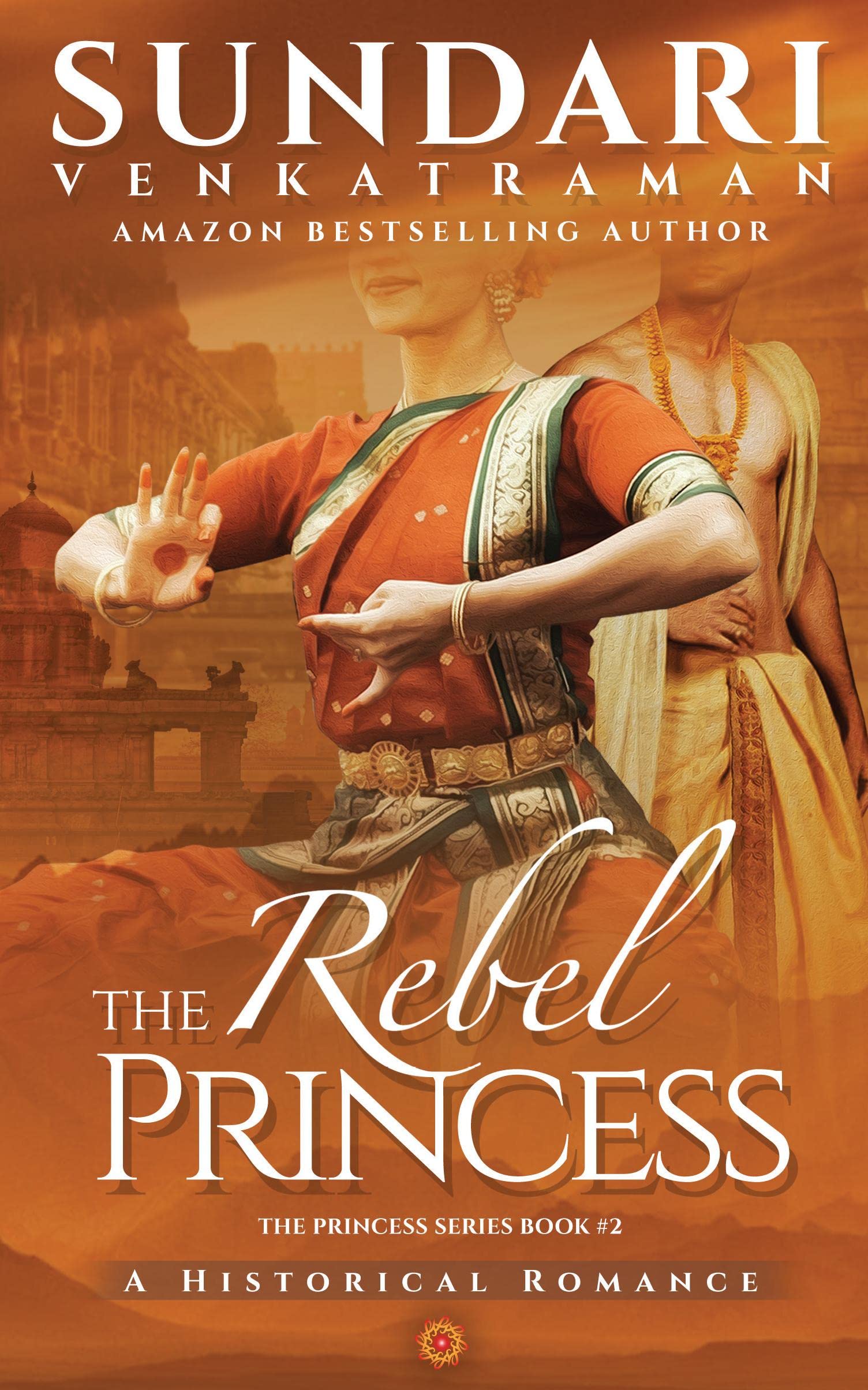 The Rebel Princess : A Historical Romance