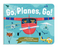Go, Planes, Go!: A Plane Book for Toddlers 13 (Things That Go Series)