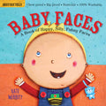 Indestructibles: Baby Faces: A Book of Happy, Silly, Funny Faces: Chew Proof  Rip Proof  Nontoxic  100% Washable (Book for Babie