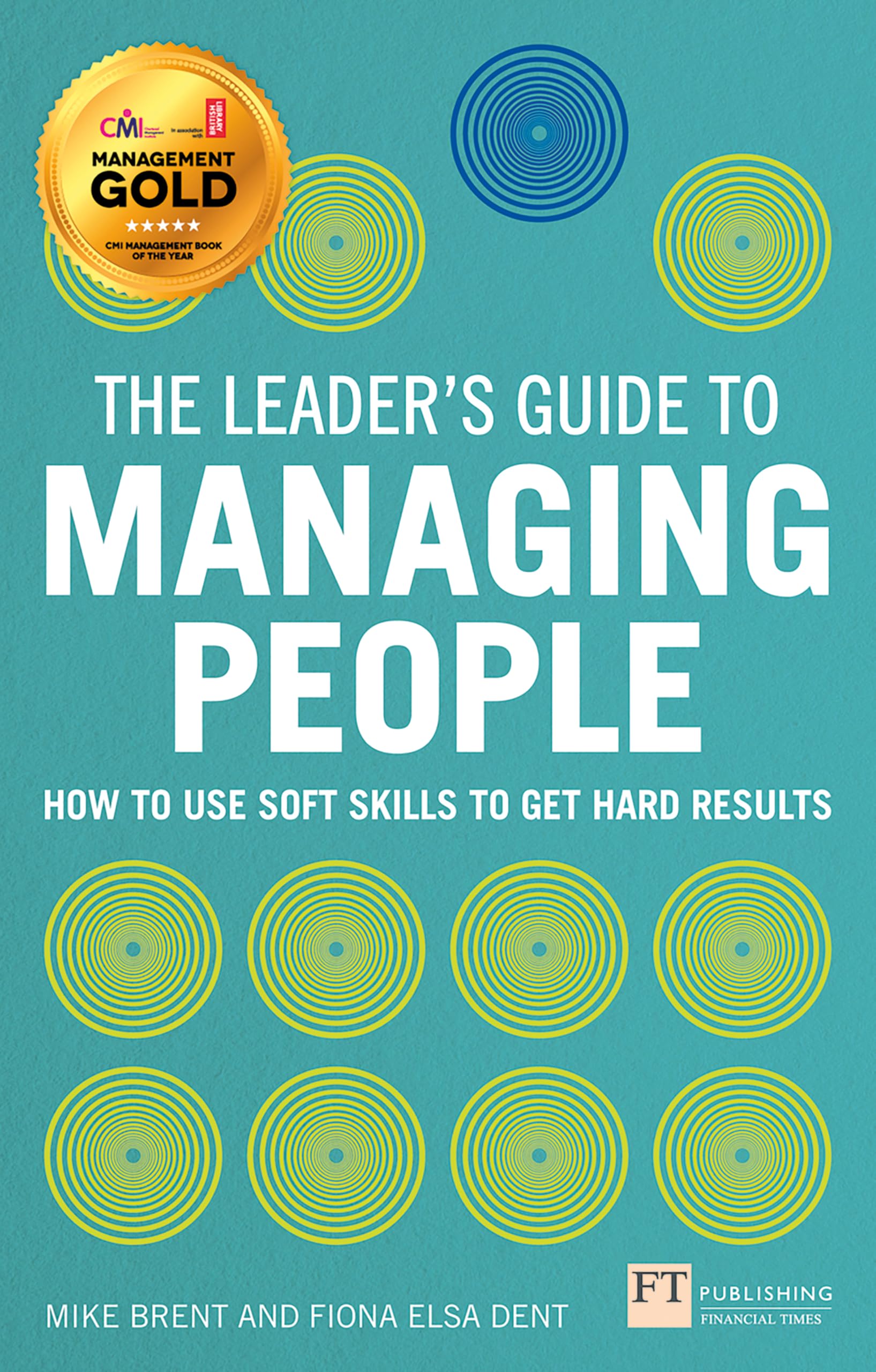 Leaders Guide to Managing People, The