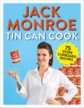 Tin Can Cook: 75 Simple Storecupboard Recipes