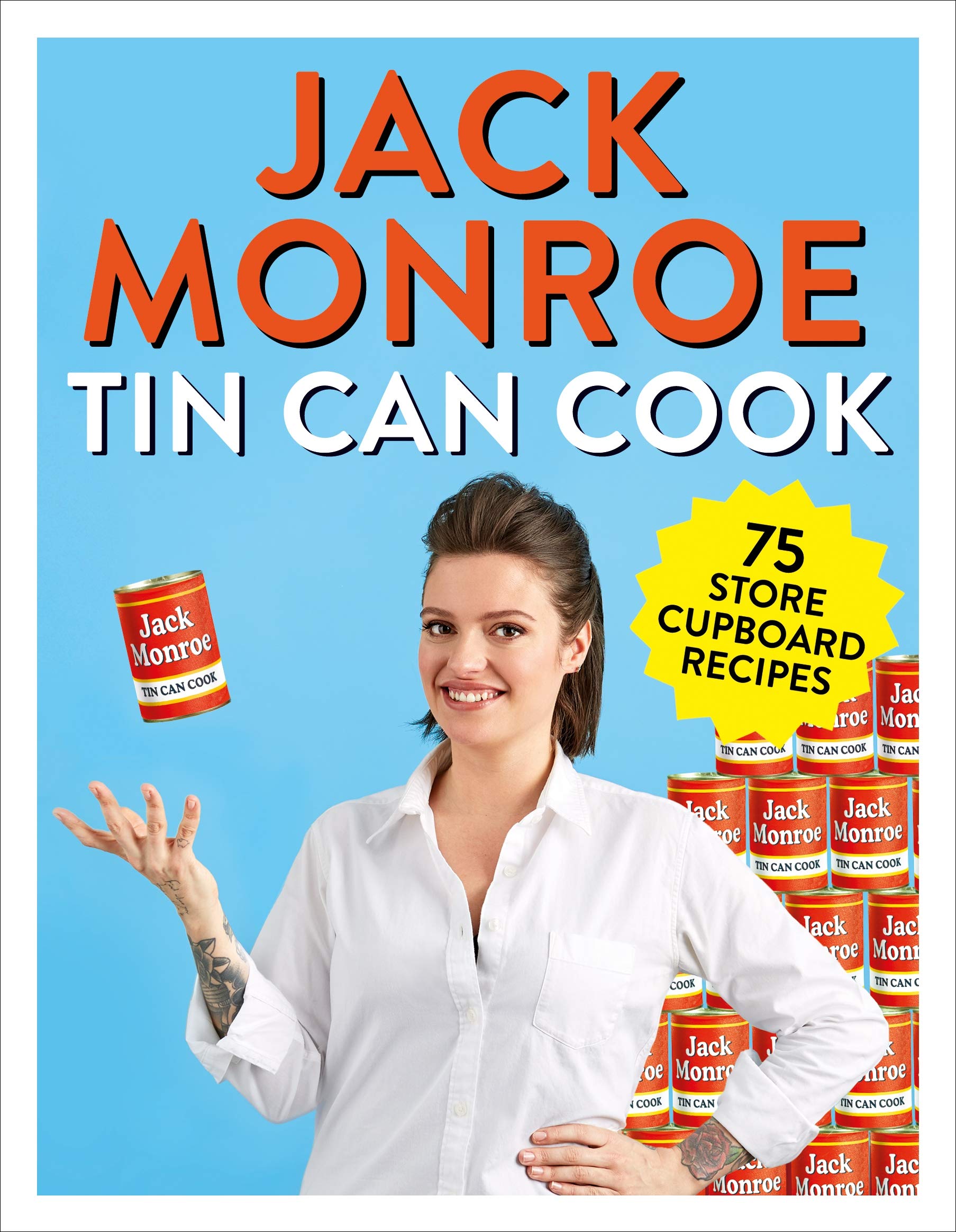 Tin Can Cook: 75 Simple Storecupboard Recipes