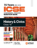 (Old Edition) Arihant 15 Years 2024 2010 ICSE Chapterwise Topicwise Question Bank History & Civics Class 10th
