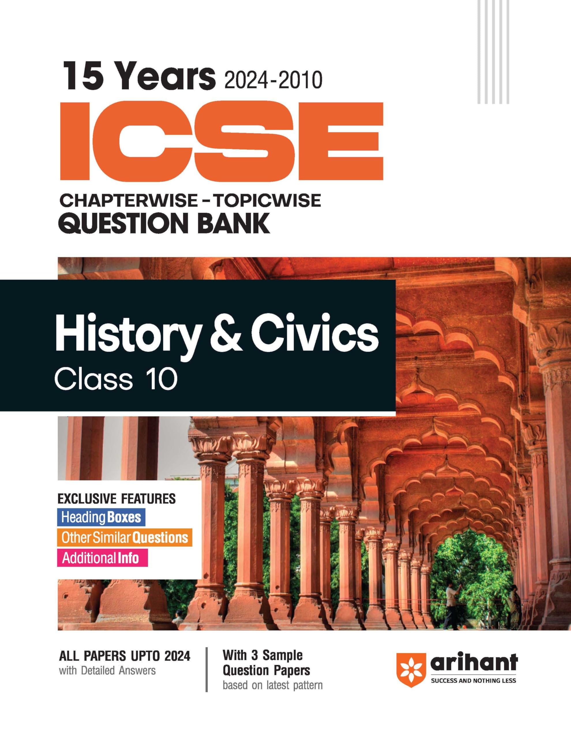 (Old Edition) Arihant 15 Years 2024 2010 ICSE Chapterwise Topicwise Question Bank History & Civics Class 10th