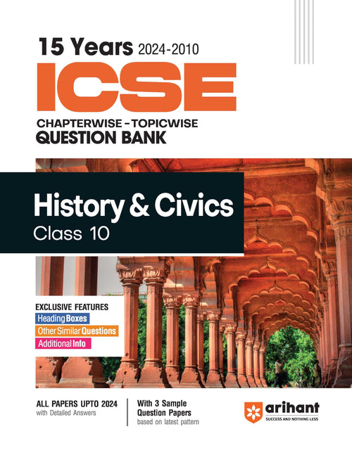 (Old Edition) Arihant 15 Years 2024 2010 ICSE Chapterwise Topicwise Question Bank History & Civics Class 10th