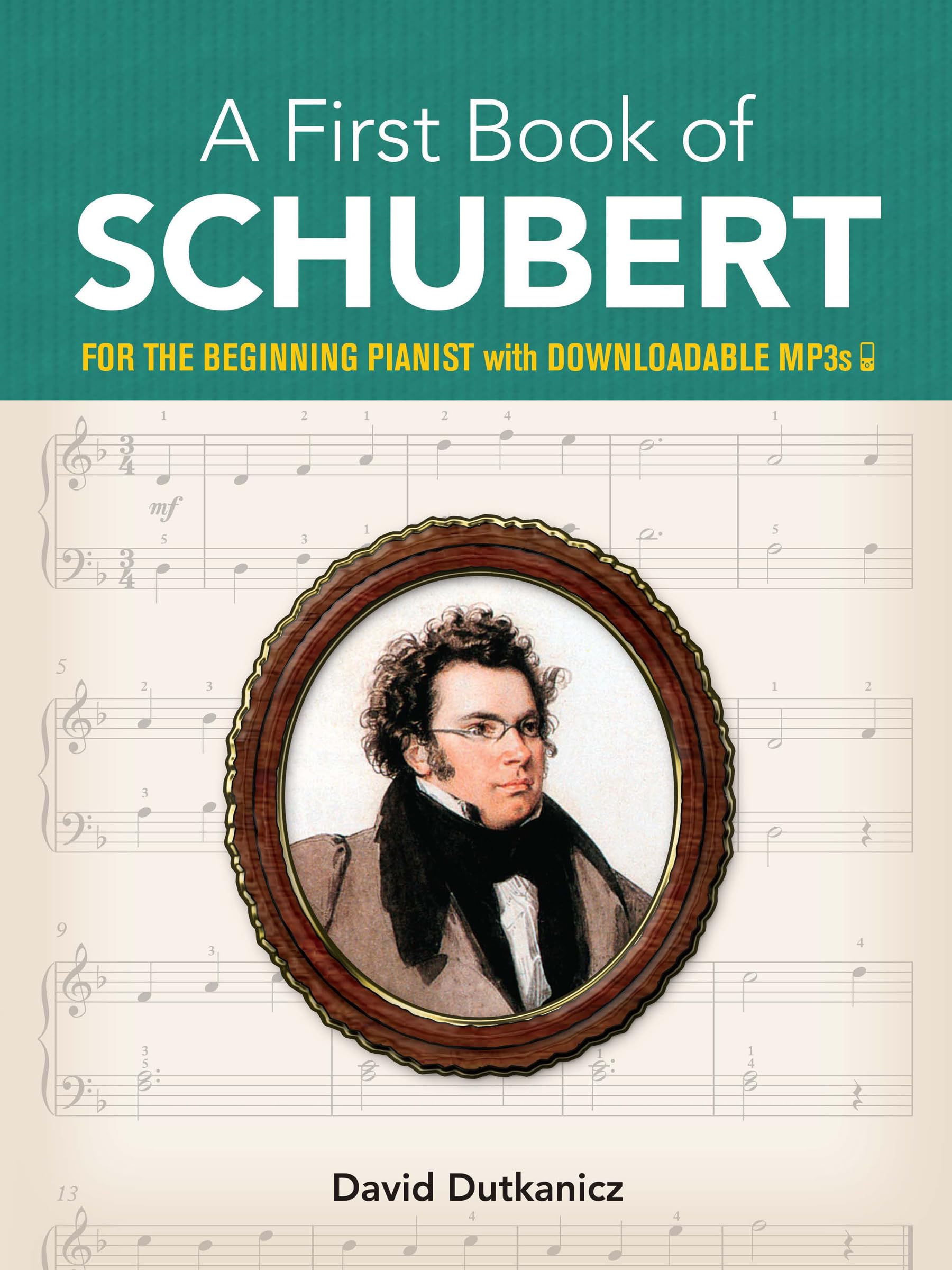 A First Book of Schubert: For The Beginning Pianist with Downloadable MP3s (Dover Classical Piano Music For Beginners)