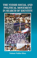 The Nyishi Social and Political Movement in search of Identity