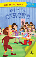 All set to Read Level PreK Off to the Circus READERS