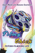 Filmy Chick : PsychoFilmising Life