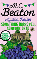 Agatha Raisin: Something Borrowed, Someone Dead [Jan 05, 2017] Beaton, M. C.