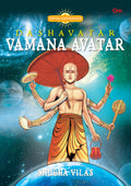 Vamana Avatar: Dashavatar Divya Gathayein Comics | Spirituality Comic for Kids & Young Readers