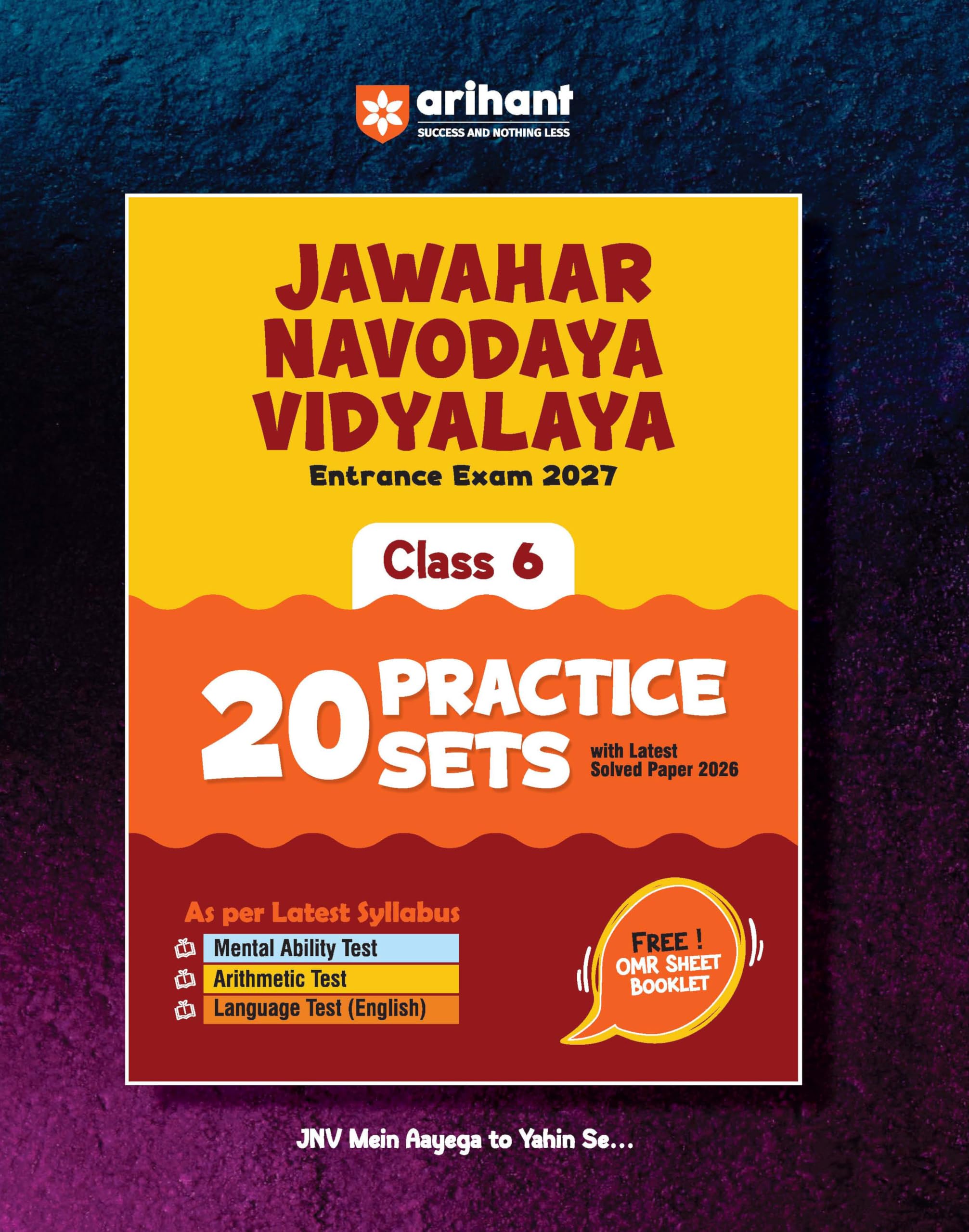 Arihant Jawahar Navodaya Vidyalaya Class 6 Entrance Exam 2027 | 20 Practice Sets with Latest Solved Paper 2026 | Mental Ability,