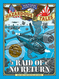 Raid of No Return (Nathan Hales Hazardous Tales #7): A World War II Tale of the Doolittle Raid