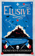 Elusive: An electrifying tale of magic and vampires in Revolutionary France (The Scarlet Revolution, 2)