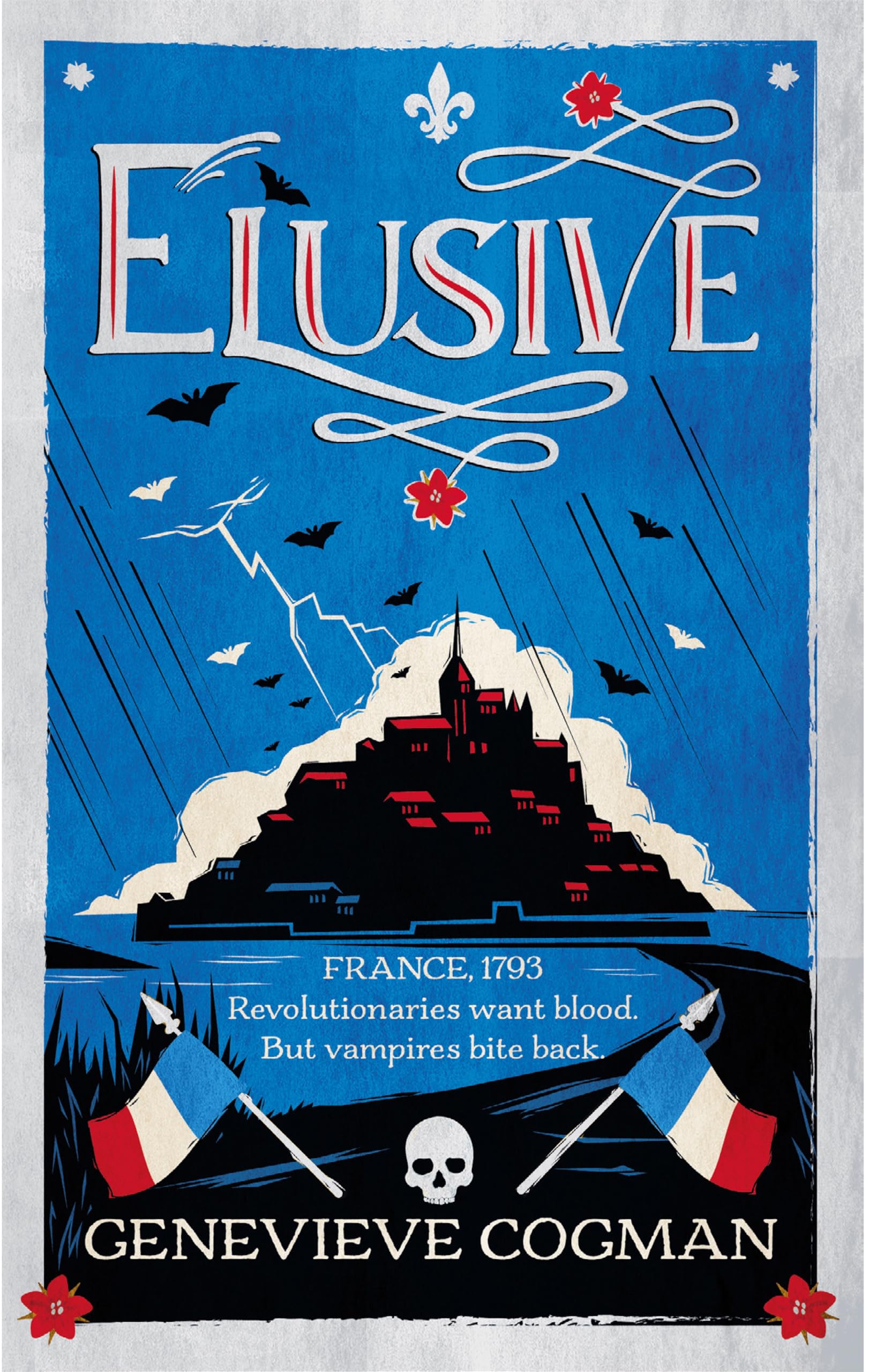 Elusive: An electrifying tale of magic and vampires in Revolutionary France (The Scarlet Revolution, 2)