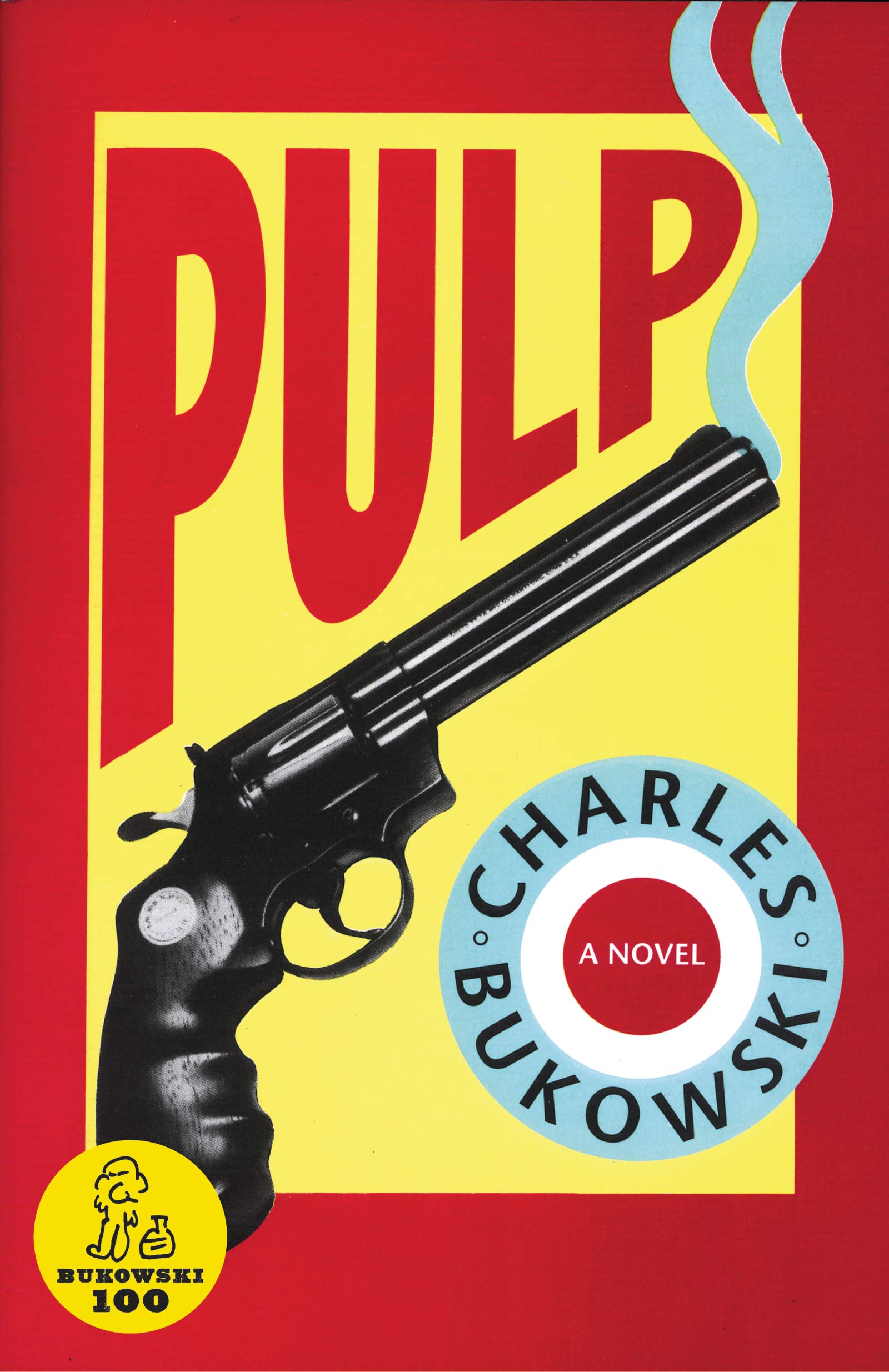 Pulp: Charles Bukowskis Final Hardboiled Noir Comedy  Lady Death, Aliens, and the Absurd