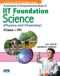 A Compact & Comp IIT Fdn (Phys & Chem) 7  by S.K. Gupta, Anubhuti Gangal (202425 Examination)