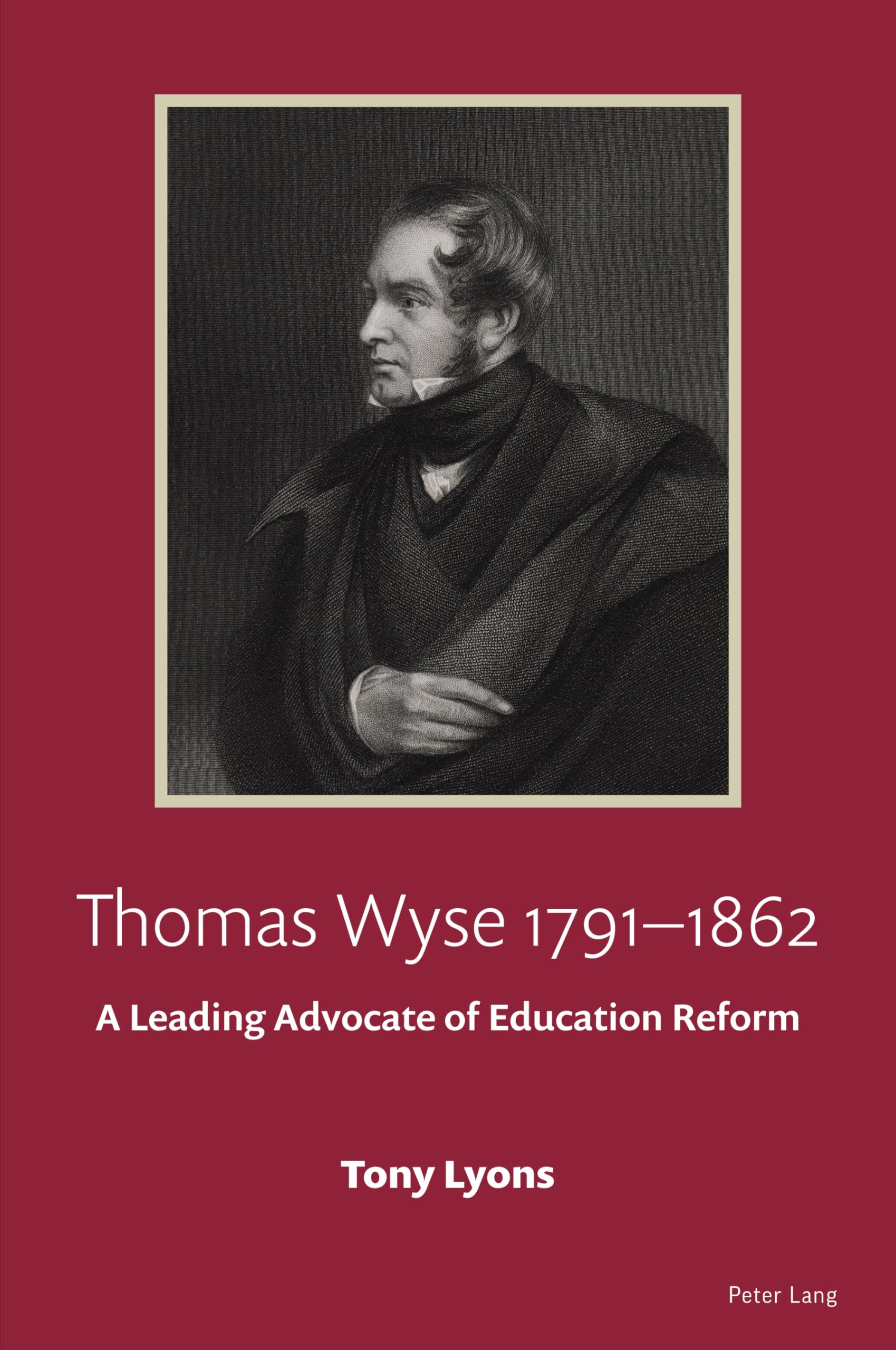 Thomas Wyse 17911862: A Leading Advocate of Education Reform