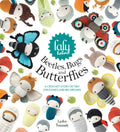 Lalylalas Beetles, Bugs And Butterflies: A Crochet Story of Tiny Creatures and Big Dreams